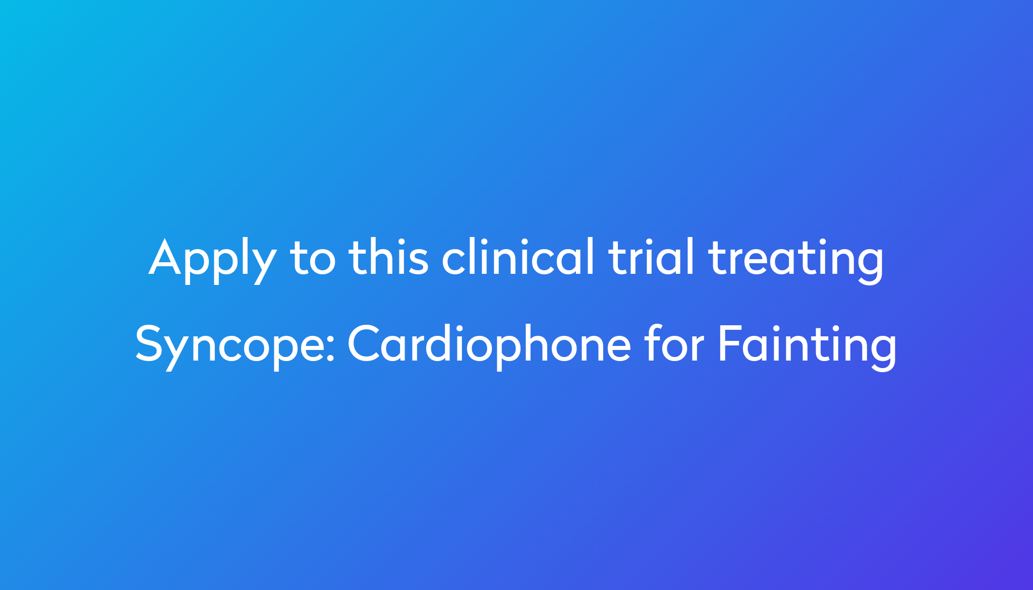 cardiophone-for-fainting-clinical-trial-2023-power